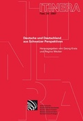 Cover: Deutsche und Deutschland aus Schweizer Perspektiven - Schwabe Verlagsgruppe AG Schwabe Verlag