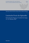 Cover: Lateinische Poesie der Sp&auml;tantike - Schwabe Verlagsgruppe AG Schwabe Verlag