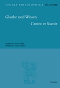 Cover: Glaube und Wissen - Croire et Savoir - Schwabe Verlagsgruppe AG Schwabe Verlag