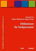 Cover: Handbuch Ethik im Gesundheitswesen / Ethikwissen f&uuml;r Fachpersonen - Schwabe Verlagsgruppe AG Schwabe Verlag