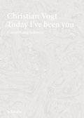 Cover: Christian Vogt - Today I've been you - Schwabe Verlagsgruppe AG Schwabe Verlag