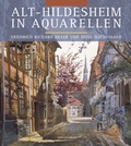 Cover: Alt-Hildesheim in Aquarellen - Gerstenberg