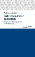 Cover: Verbrechen, Folter, Todesstrafe - Schwabe Verlagsgruppe AG Schwabe Verlag