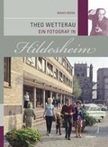 Cover: Theo Wetterau Ein Fotograf in Hildesheim - Gerstenberg