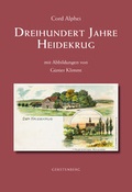Cover: Dreihundert Jahre Heidekrug - Gerstenberg