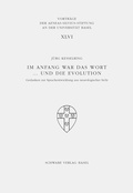 Cover: Im Anfang war das Wort ... und die Evolution - Schwabe Verlagsgruppe AG Schwabe Verlag