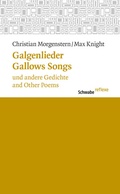 Cover: Galgenlieder und andere Gedichte / Gallows Songs and Other Poems - Schwabe Verlagsgruppe AG Schwabe Verlag