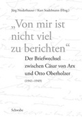 Cover: "Von mir ist nicht viel zu berichten" - Schwabe Verlagsgruppe AG Schwabe Verlag