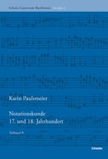 Cover: Notationskunde 17. und 18. Jahrhundert - Schwabe Verlagsgruppe AG Schwabe Verlag