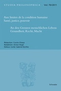 Cover: Aux limites de la condition humaine - Sant&eacute;, justice, pouvoir An den Grenzen menschlichen Lebens - Gesundheit, Recht, Macht - Schwabe Verlagsgruppe AG Schwabe Verlag