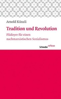 Cover: Tradition und Revolution - Schwabe Verlagsgruppe AG Schwabe Verlag