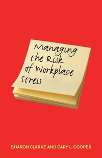 Enlarge image Cover: Managing the Risk of Workplace Stress - Routledge