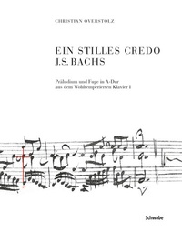Abbildung von: Ein stilles Credo J.S. Bachs - Schwabe Verlagsgruppe AG Schwabe Verlag