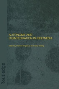 Enlarge image Cover: Autonomy and Disintegration in Indonesia - Routledge