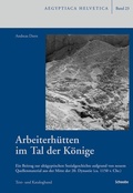 Cover: Arbeiterh&uuml;tten im Tal der K&ouml;nige - Schwabe Verlagsgruppe AG Schwabe Verlag