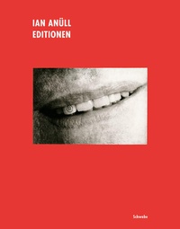 Enlarge image Cover: Ian Anüll: Editionen - Schwabe Verlagsgruppe AG Schwabe Verlag