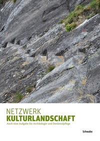 Abbildung von: Netzwerk Kulturlandschaft - Schwabe Verlagsgruppe AG Schwabe Verlag