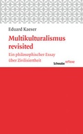 Cover: Multikulturalismus revisited - Schwabe Verlagsgruppe AG Schwabe Verlag