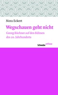 Cover: Wegschauen geht nicht - Schwabe Verlagsgruppe AG Schwabe Verlag