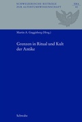 Cover: Grenzen in Ritual und Kult der Antike - Schwabe Verlagsgruppe AG Schwabe Verlag
