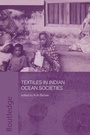 Cover: Textiles in Indian Ocean Societies - Routledge