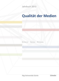 Abbildung von: Jahrbuch 2013 Qualität der Medien - Schwabe Verlagsgruppe AG Schwabe Verlag
