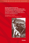 Cover: Handlungsfeld Entwicklung Le champ daction &laquo;d&eacute;veloppement&raquo; - Schwabe Verlagsgruppe AG Schwabe Verlag
