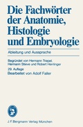 Cover: Die Fachw&ouml;rter der Anatomie, Histologie und Embryologie - J.F. Bergmann-Verlag