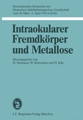 Abbildung von: Intraokularer Fremdkörper und Metallose - J.F. Bergmann-Verlag