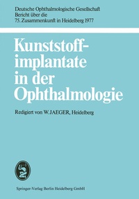 Abbildung von: Kunststoffimplantate in der Ophthalmologie - J.F. Bergmann-Verlag