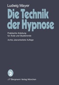 Cover: Die Technik der Hypnose - J.F. Bergmann-Verlag