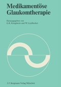 Abbildung von: Medikamentöse Glaukomtherapie - J.F. Bergmann-Verlag