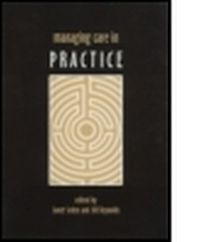 Enlarge image Cover: Managing Care in Practice - Routledge