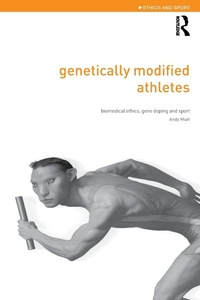 Abbildung von: Genetically Modified Athletes - Routledge