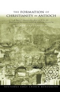 Cover: The Formation of Christianity in Antioch - Routledge