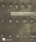 Cover: Basler Goldschmiedekunst - Schwabe Verlagsgruppe AG Schwabe Verlag