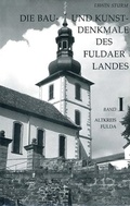 Cover: Die Bau- und Kunstdenkmale des Fuldaer Landes - Parzellers Buchverlag & Werbemittel GmbH & Co. KG