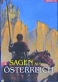 Abbildung von: Sagen aus Österreich - Carl Ueberreuter Verlag