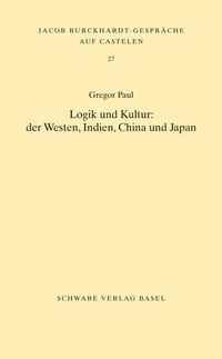 Enlarge image Cover: Logik und Kultur: - Schwabe Verlagsgruppe AG Schwabe Verlag