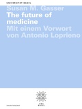 Cover: The future of medicine - Schwabe Verlagsgruppe AG Schwabe Verlag