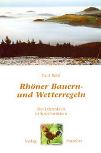 Abbildung von: Rhöner Bauern- und Wetterregeln - Parzellers Buchverlag & Werbemittel GmbH & Co. KG