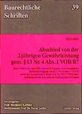 Cover: Abschied von der 2j&auml;hrigen Gew&auml;hrleistung gem&auml;ss  13 Nr. 4 Abs. 1 VOB/B? - Werner