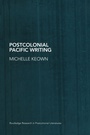 Cover: Postcolonial Pacific Writing - Routledge