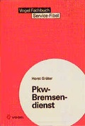 Cover: Pkw-Bremsendienst - Vogel Communications Group GmbH & Co. KG