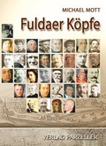 Cover: Fuldaer K&ouml;pfe Band 1 - Parzellers Buchverlag & Werbemittel GmbH & Co. KG