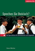 Cover: Sprechen Sie Steirisch? - Carl Ueberreuter Verlag