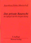 Cover: Das private Baurecht im Spiegel der Rechtsprechung - Werner