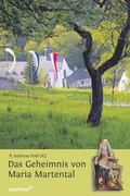 Cover: Das Geheimnis von Maria Martental - Paulinus