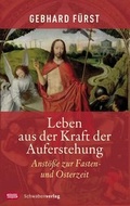 Cover: Leben aus der Kraft der Auferstehung - Schwabenverlag