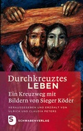 Cover: Durchkreuztes Leben - Schwabenverlag
